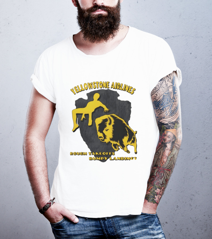 Yellowstone Airlines Rough Takeoffs Bumpy Landings Bison Tourist T-Shirt