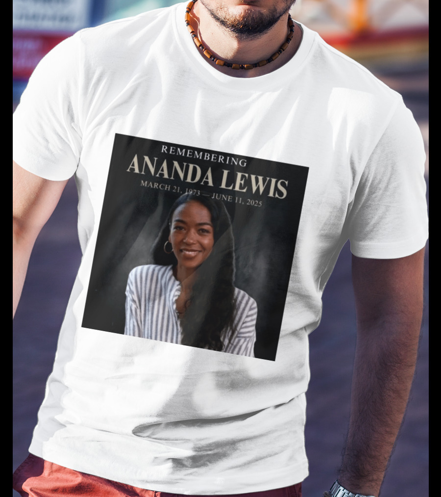 Remembering Ananda Lewis March 21 1973 June 11 2025 T-Shirt