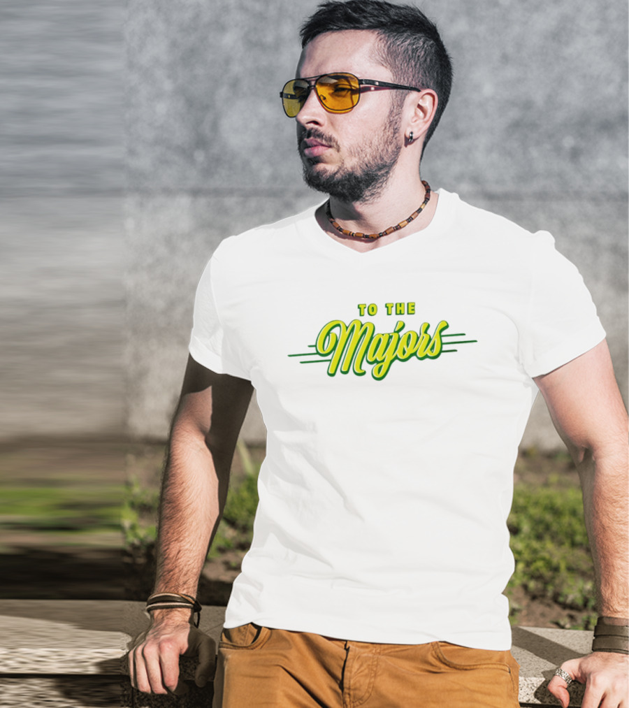 To The Majors T-Shirt