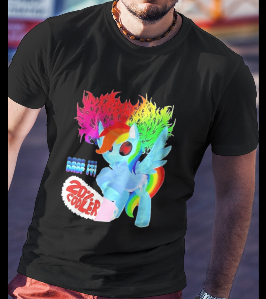 Drop It 20% Cooler Bubblegum Chainsaw Rainbow Dash T-Shirt