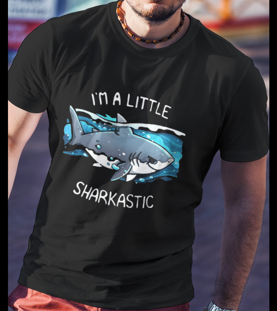 I'm A Little Sharkastic Playful Shark Ocean Humor T-Shirt
