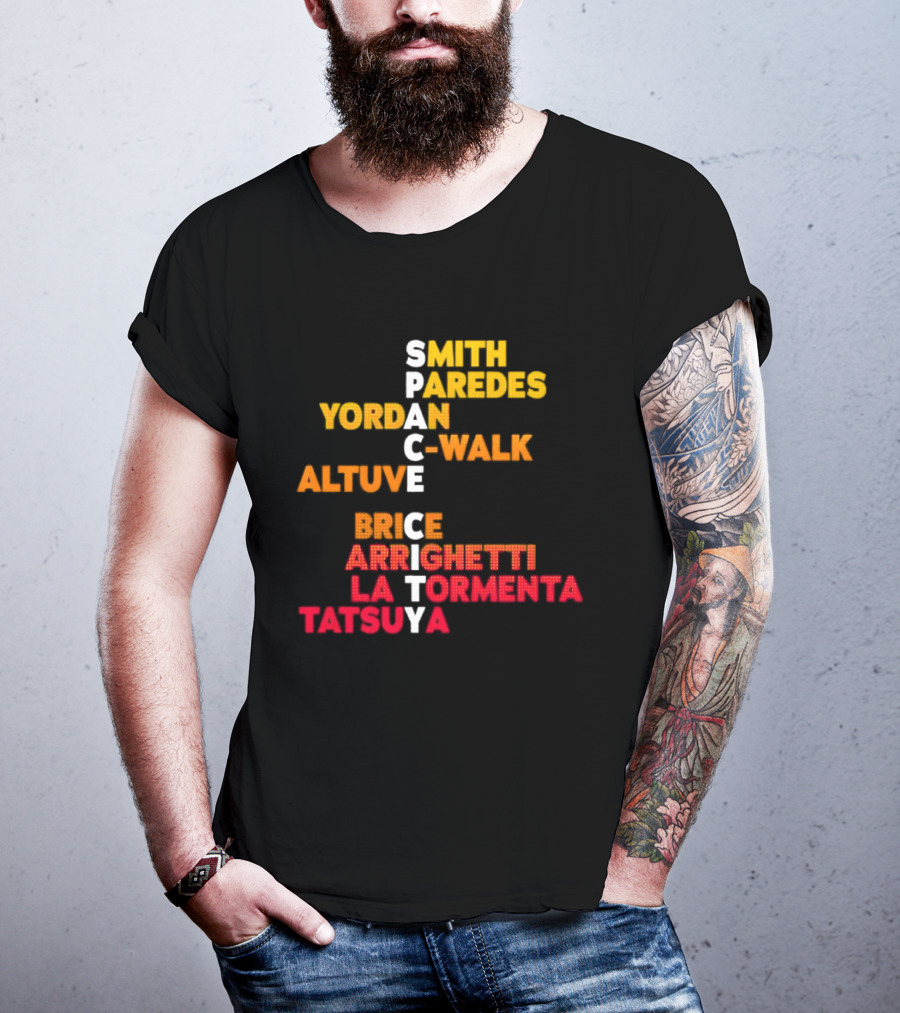 Smith Paredes Yordan C Walk Altuve Brice Arrighetti La Tormenta Tatsuya Space City Houston Astros T-Shirt