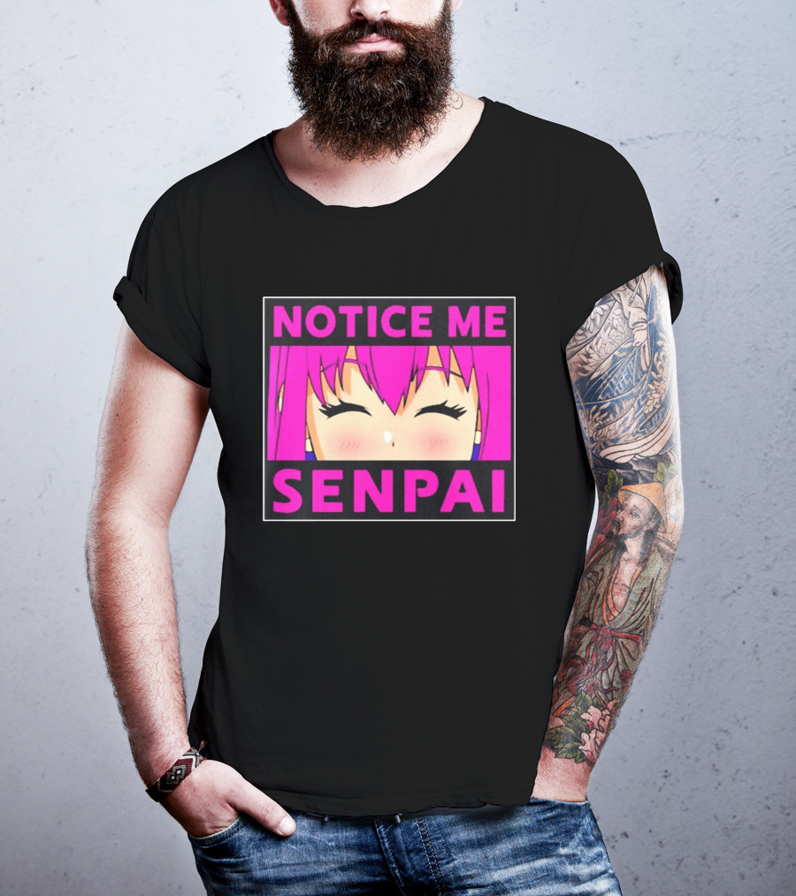 Notice Me Senpai Pink Anime Kawaii Girl Eyes Closed T-Shirt