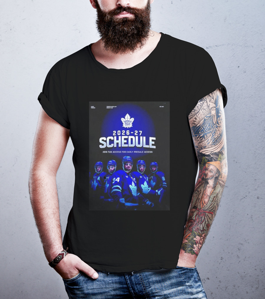 Toronto Maple Leafs 2026 27 Schedule Join Fan Access For Early Presale Access T-Shirt