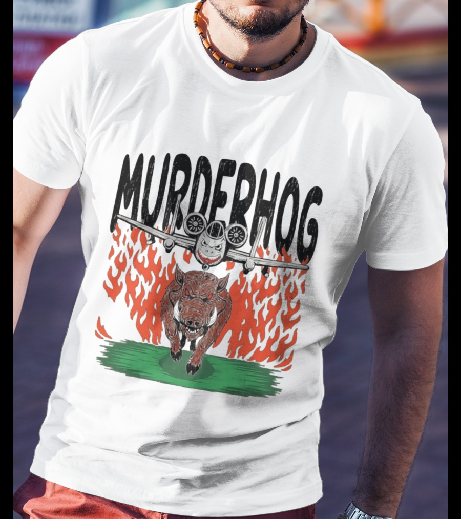 Murderhog Warthog A 10 Thunderbolt II Fiery Attack Aircraft T-Shirt