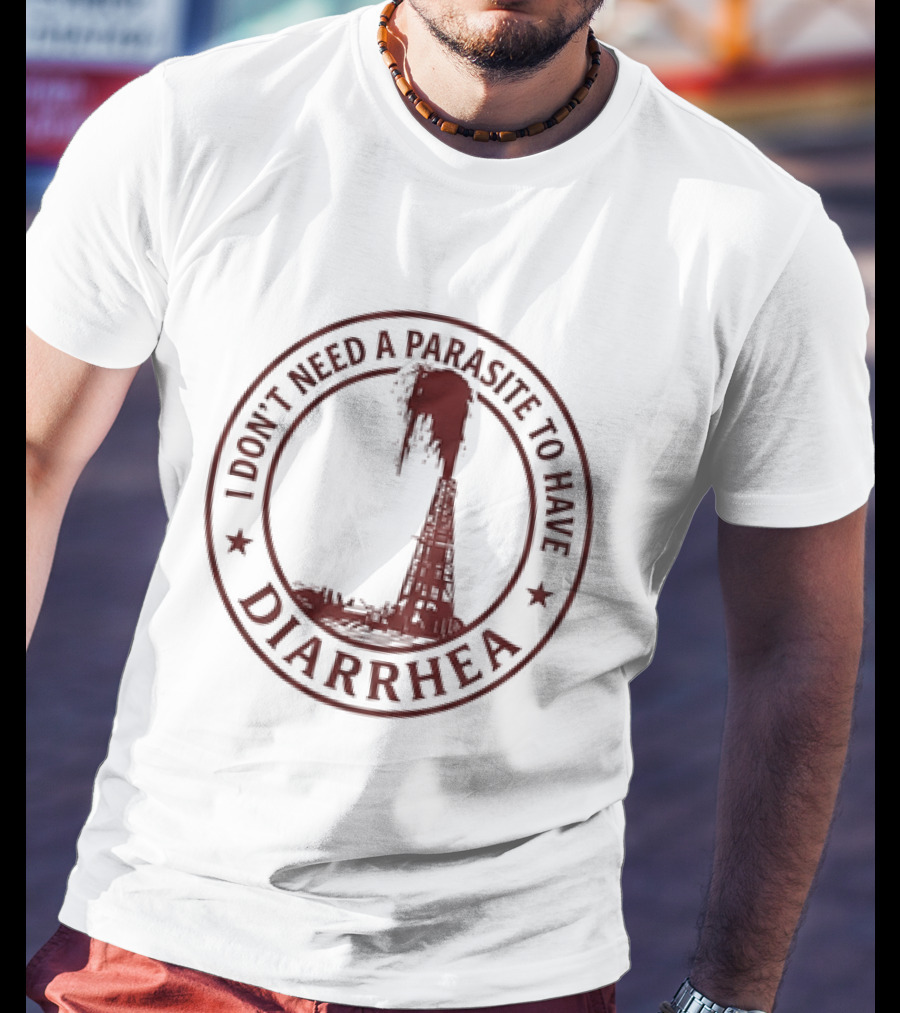I Don't Need A Parasite To Have Diarrhea Danger Warning Circle T-Shirt