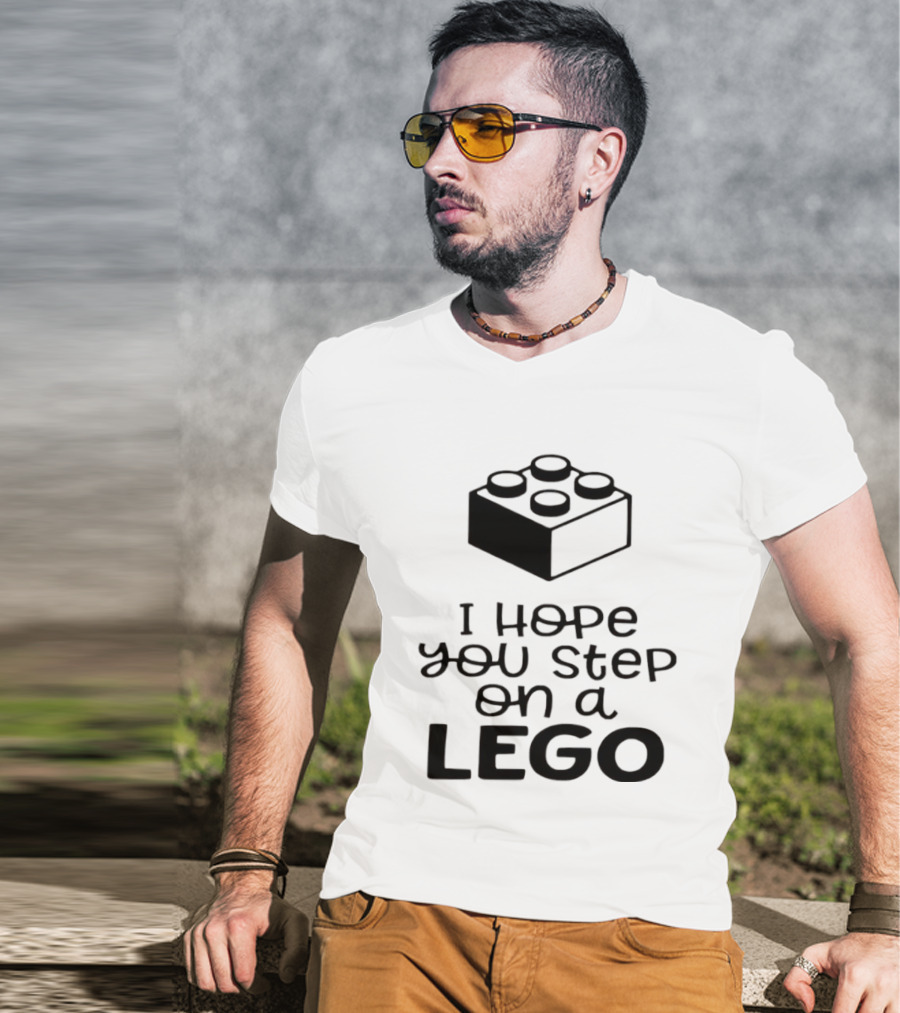 I Hope You Step On A LEGO Funny Toy Block Joke T-Shirt