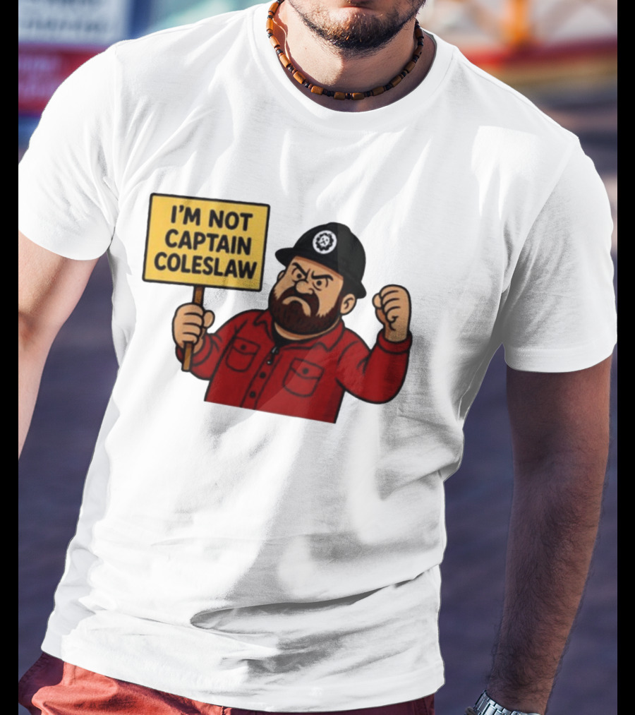 I'm Not Captain Coleslaw Funny Cartoon T-Shirt