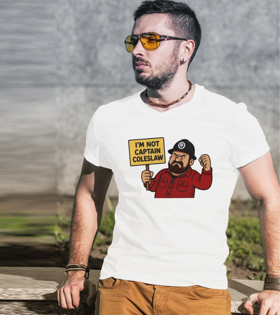 I'm Not Captain Coleslaw Funny Cartoon T-Shirt