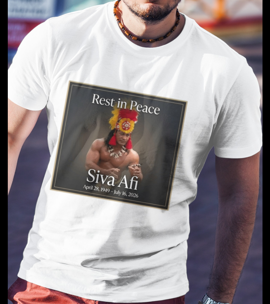 Rest In Peace Siva Afi April 28 1949 July 16 2026 Hawaiian Warrior T-Shirt