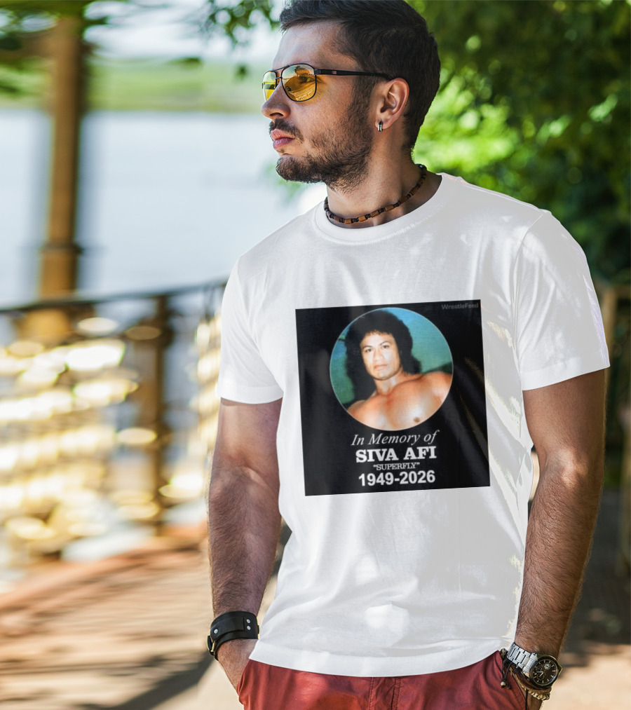 In Memory Of Siva Afi Superfly 1949 2026 WrestleFeed T-Shirt