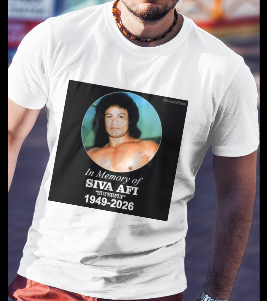 In Memory Of Siva Afi Superfly 1949 2026 WrestleFeed T-Shirt