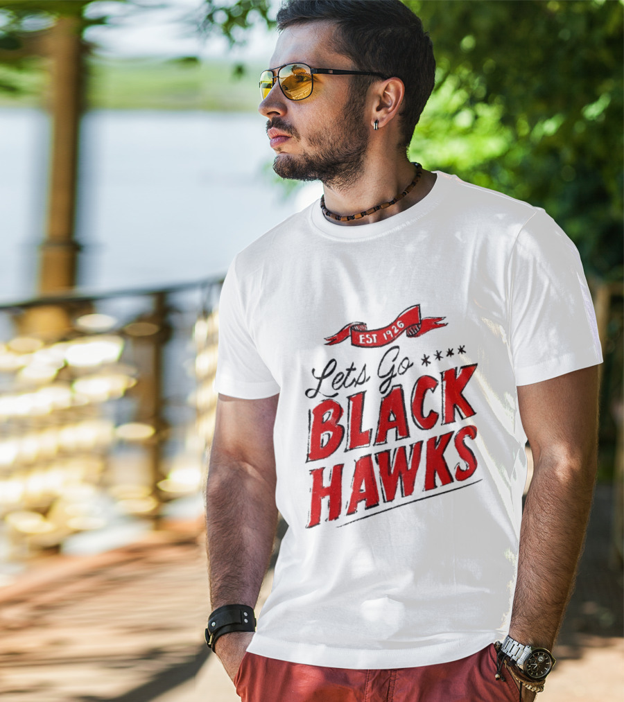 Let's Go Blackhawks Est 1926 T-Shirt