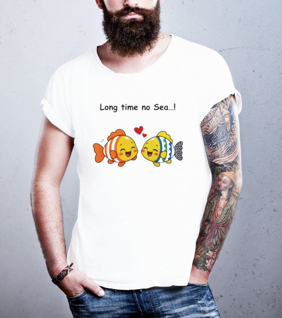 Long Time No Sea Cute Fish Ocean Pun With Heart T-Shirt