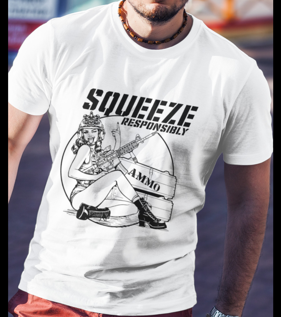 Squeeze Responsibly Pin Up Girl Ammo T-Shirt