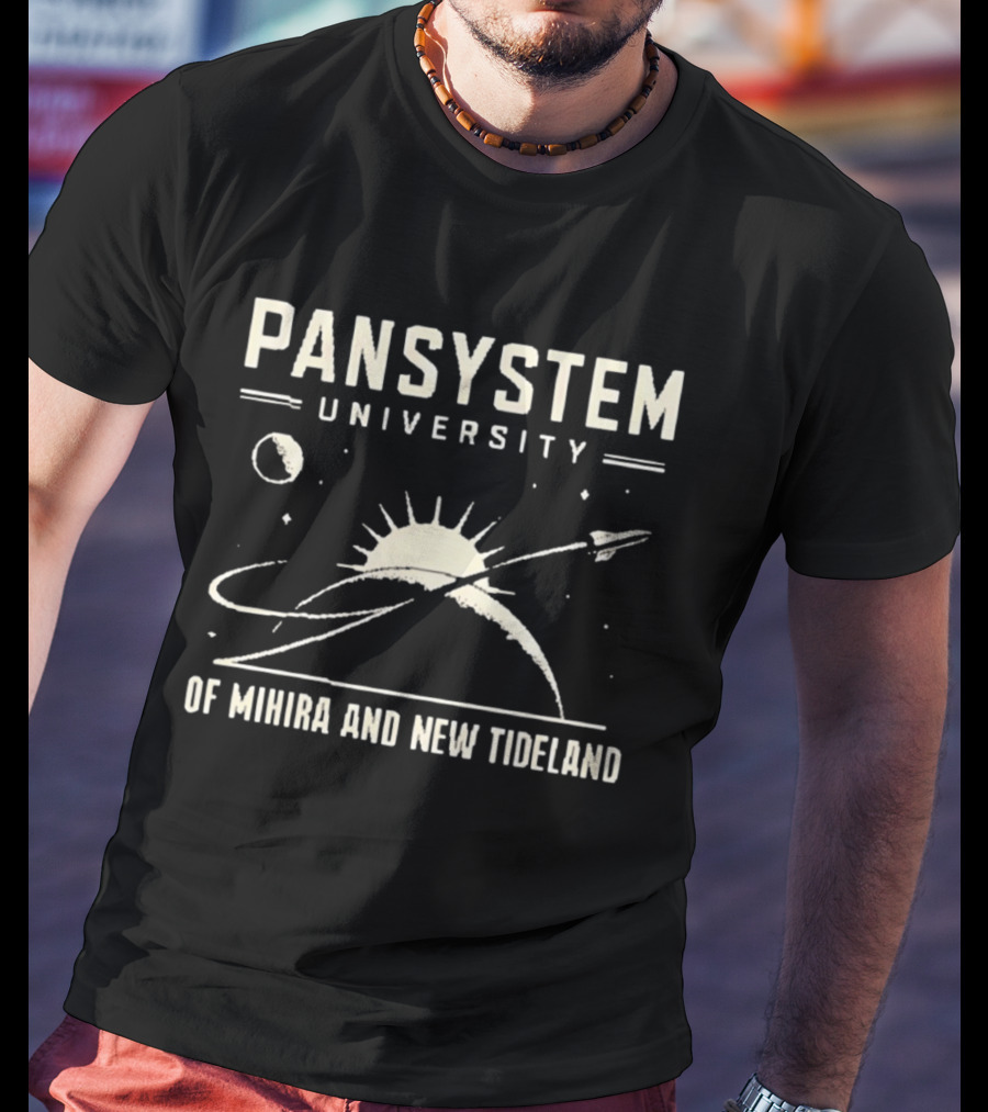 Pansystem University Of Mihira And New Tideland Space Exploration T-Shirt
