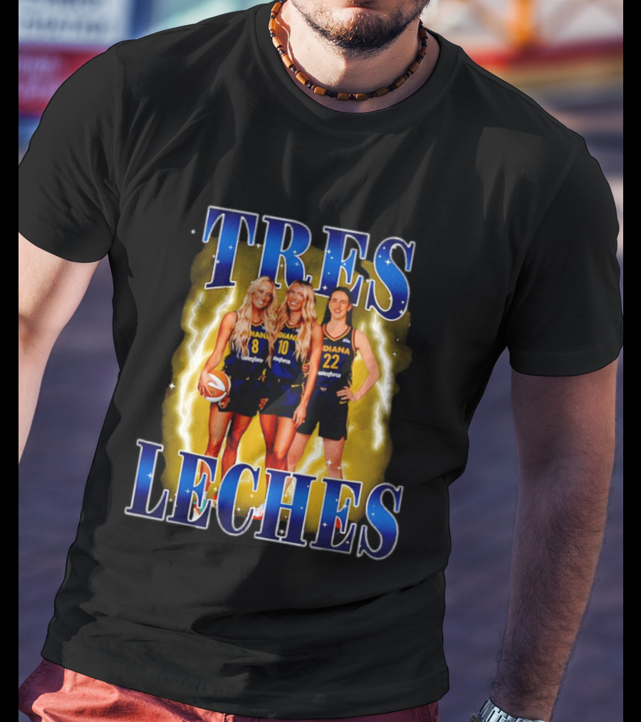 Tres Leches Caitlin Clark Cunningham Lexie Hull Indiana Fever Basketball WNBA 2026 T-Shirt