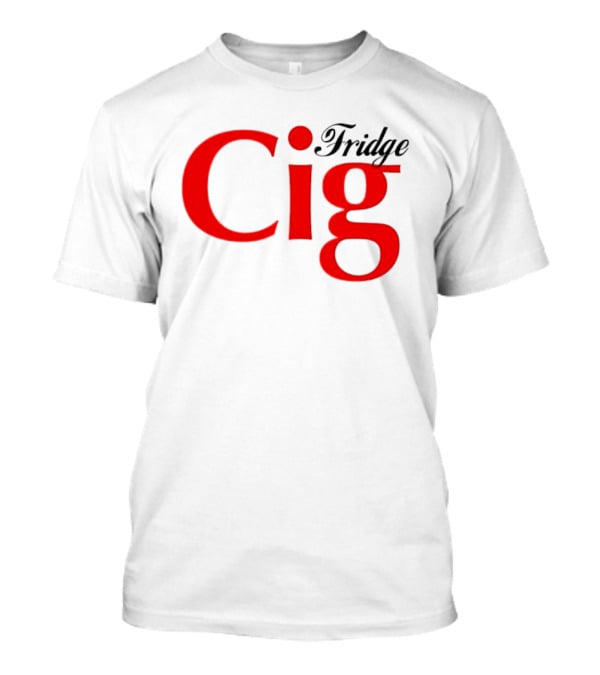 Fridge Cig Red Lettering T-Shirt