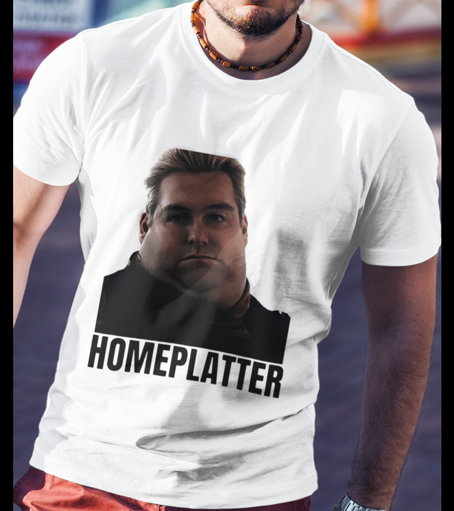 Homelatter Antony Starr Meme The Boys Homelander T-Shirt