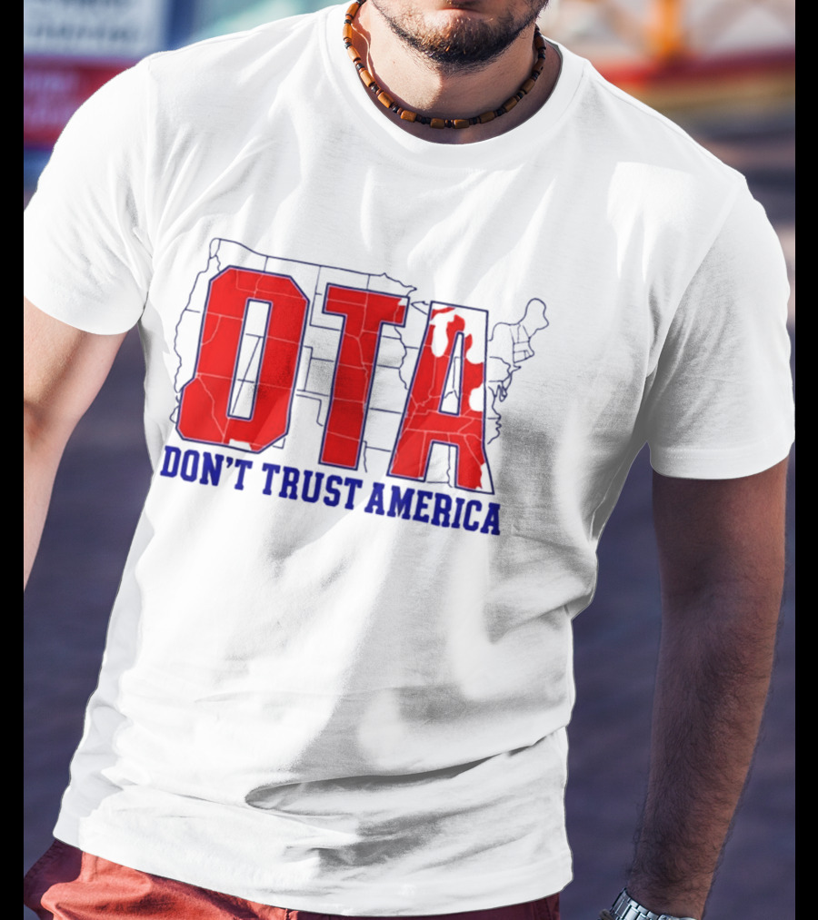 OTA Don't Trust America Map T-Shirt