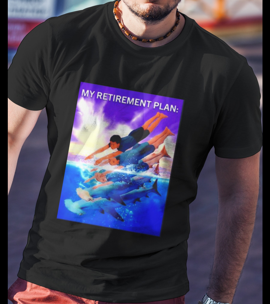 My Retirement Plan Hammerhead Shark Swimming Diving Adventure T-Shirt