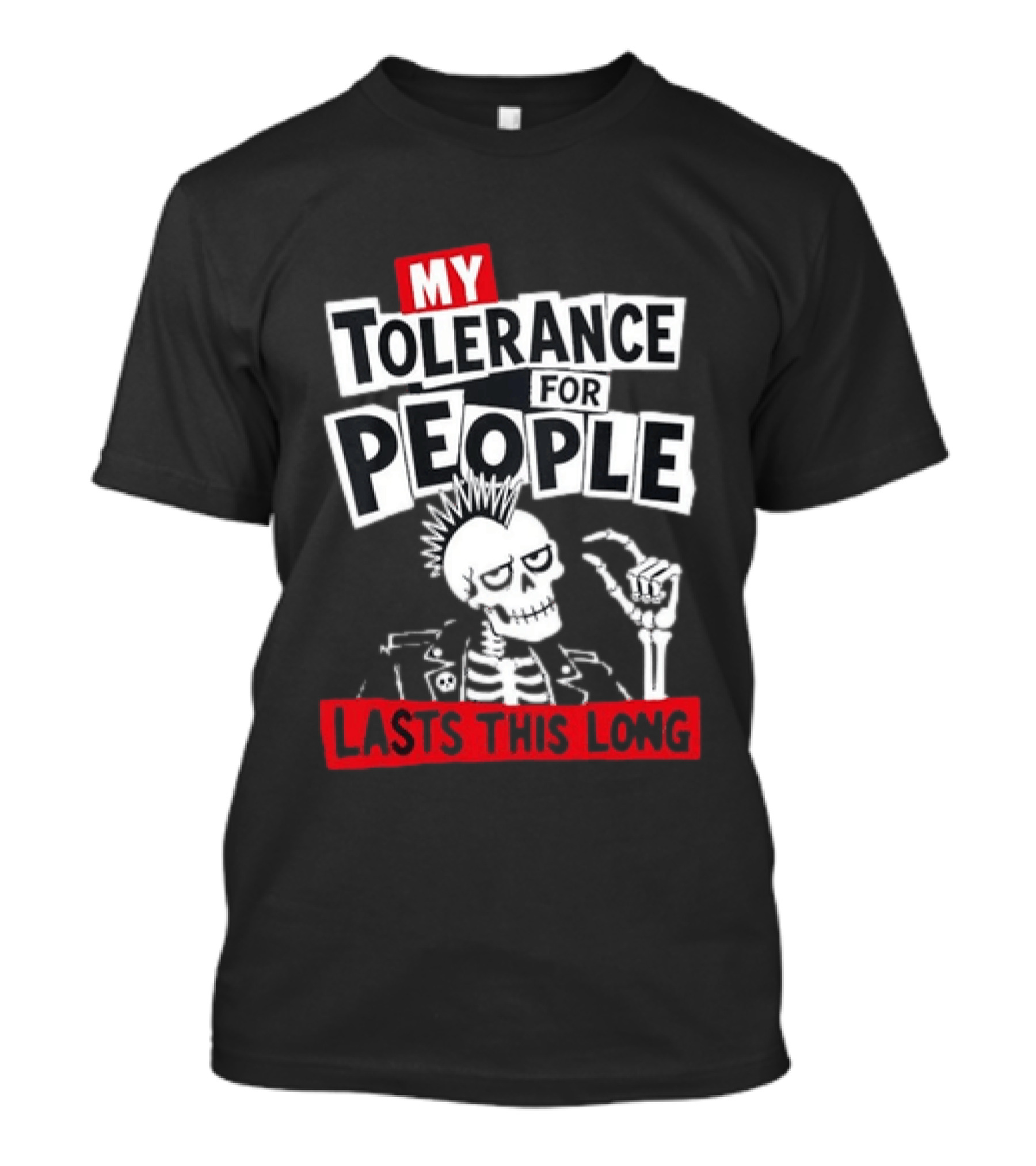 My Tolerance For People Lasts This Long Punk Skull Mohawk Skeleton T-Shirt