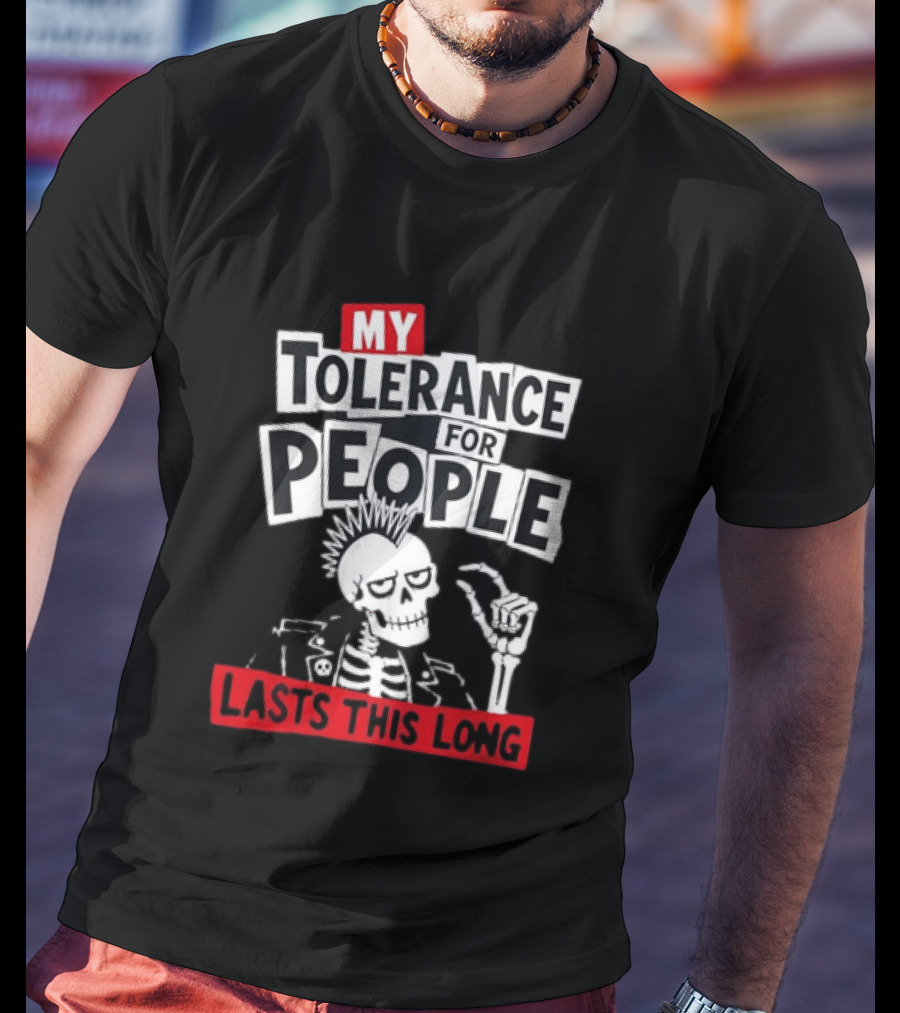 My Tolerance For People Lasts This Long Punk Skull Mohawk Skeleton T-Shirt