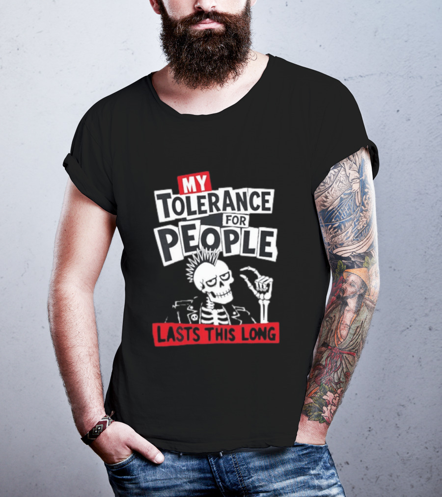 My Tolerance For People Lasts This Long Punk Skull Mohawk Skeleton T-Shirt