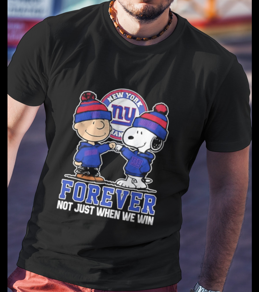 Peanuts Gang Forever New York Giants Not Just When We Win T-Shirt