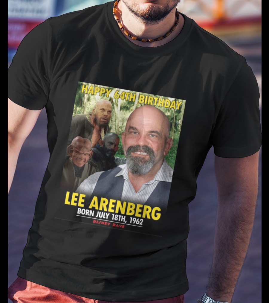 Happy 64th Birthday Lee Arenberg Born July 18th 1962 Disney Dave T-Shirt