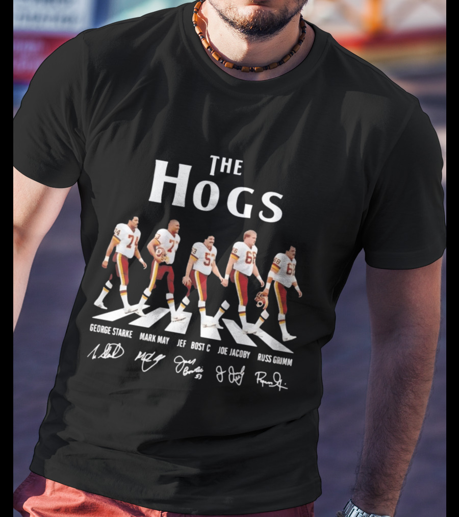The Hogs George Starke Mark May Jeff Bostic Joe Jacoby Russ Grimm Football Legends T-Shirt