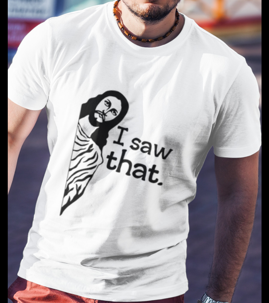 Jesus I Saw That Meme Design Christian Humor Religious Message T-Shirt