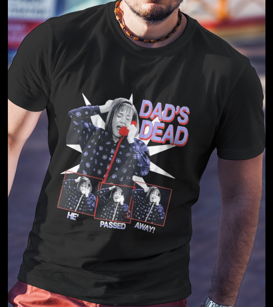 Roseanne Conner Shocked Dad's Dead He's Passed Away Phone Call Scene T-Shirt