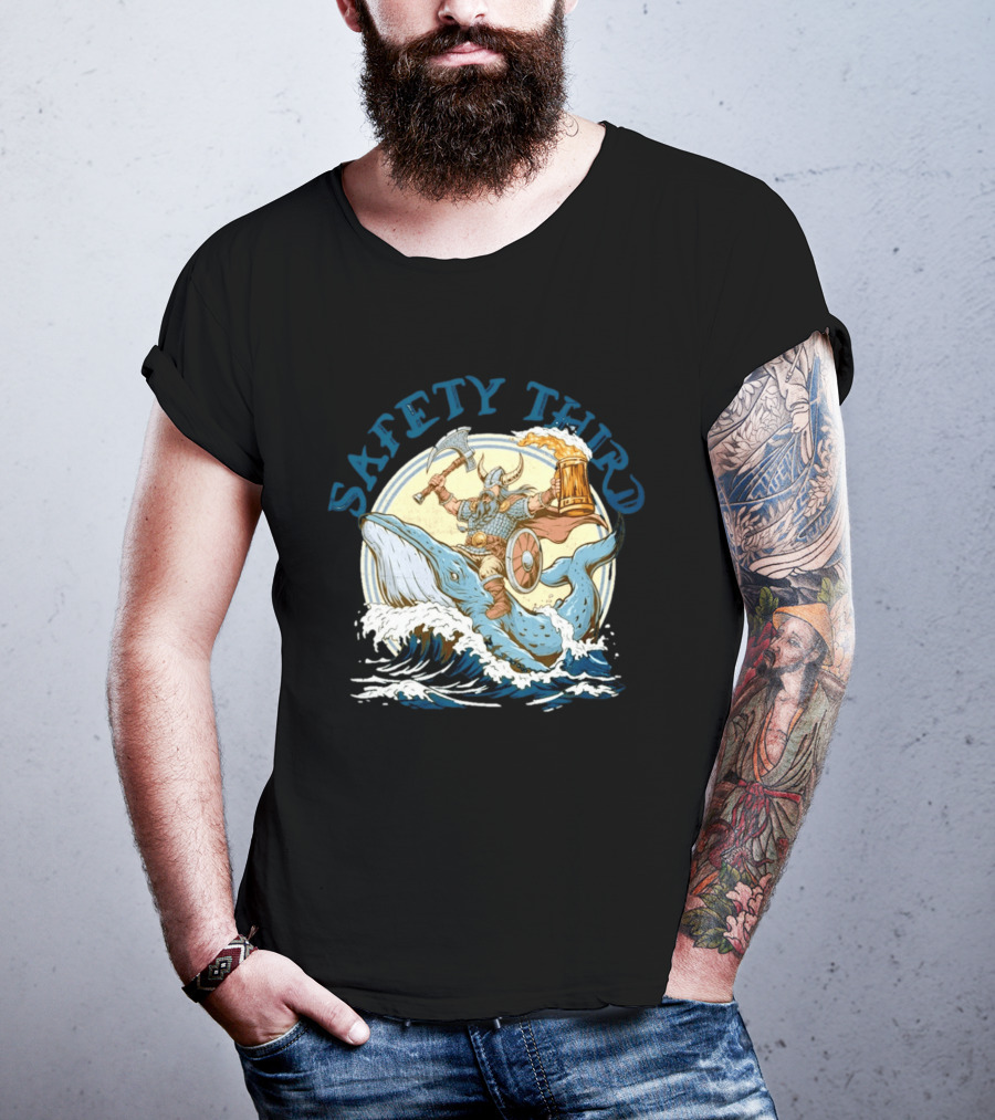 Safety Third Viking Riding A Whale With Beer And Axe T-Shirt