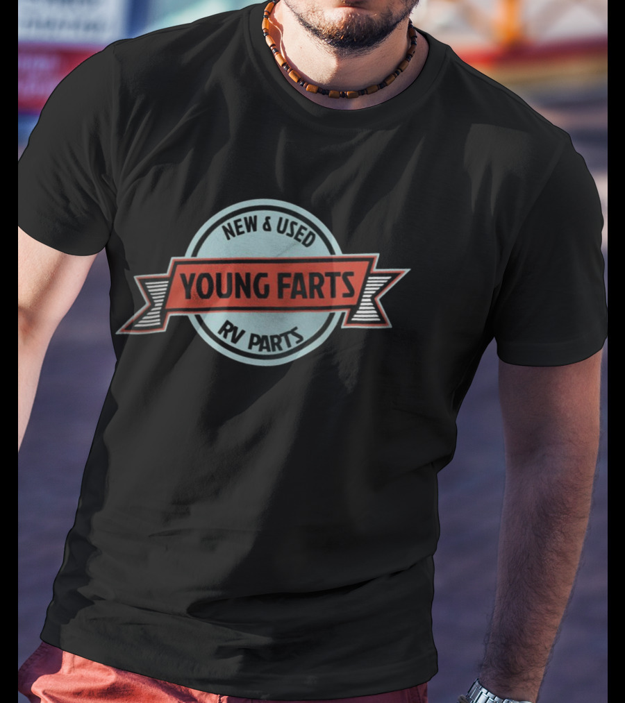 New And Used Young Farts RV Parts T-Shirt
