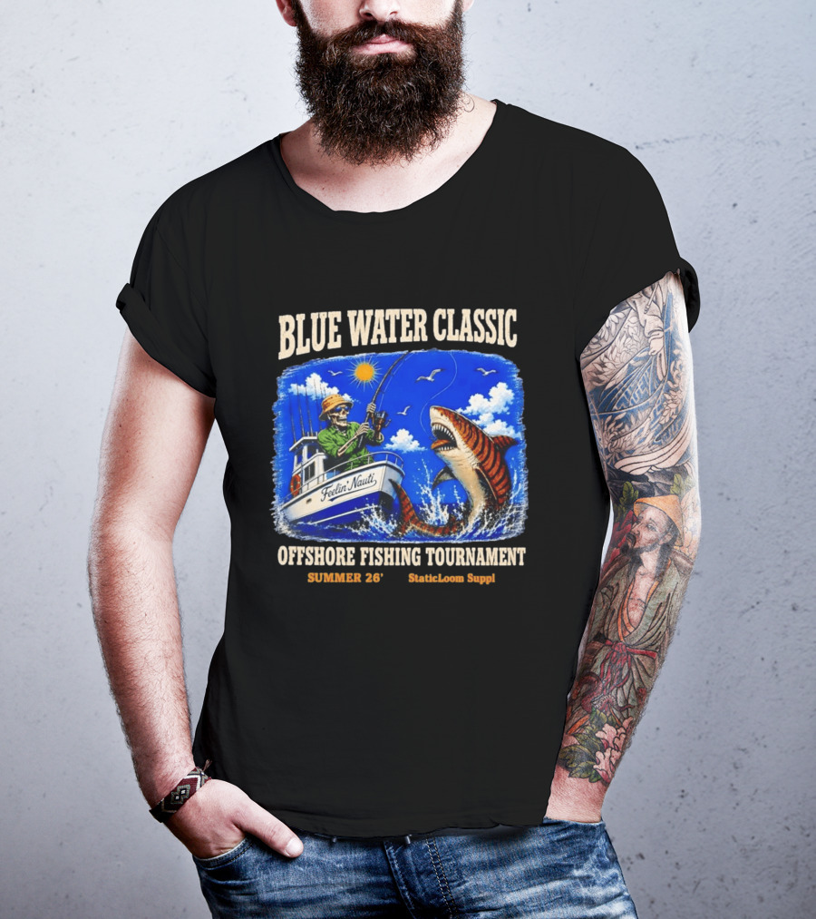 Blue Water Classic Skeleton Angler Shark Offshore Fishing Tournament Summer 26 Staticloom Supply T-Shirt