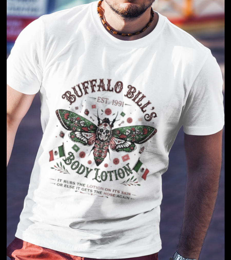 Buffalo Bill's Body Lotion Est. 1991 Silence Of The Lambs Mexican Flag Moth T-Shirt