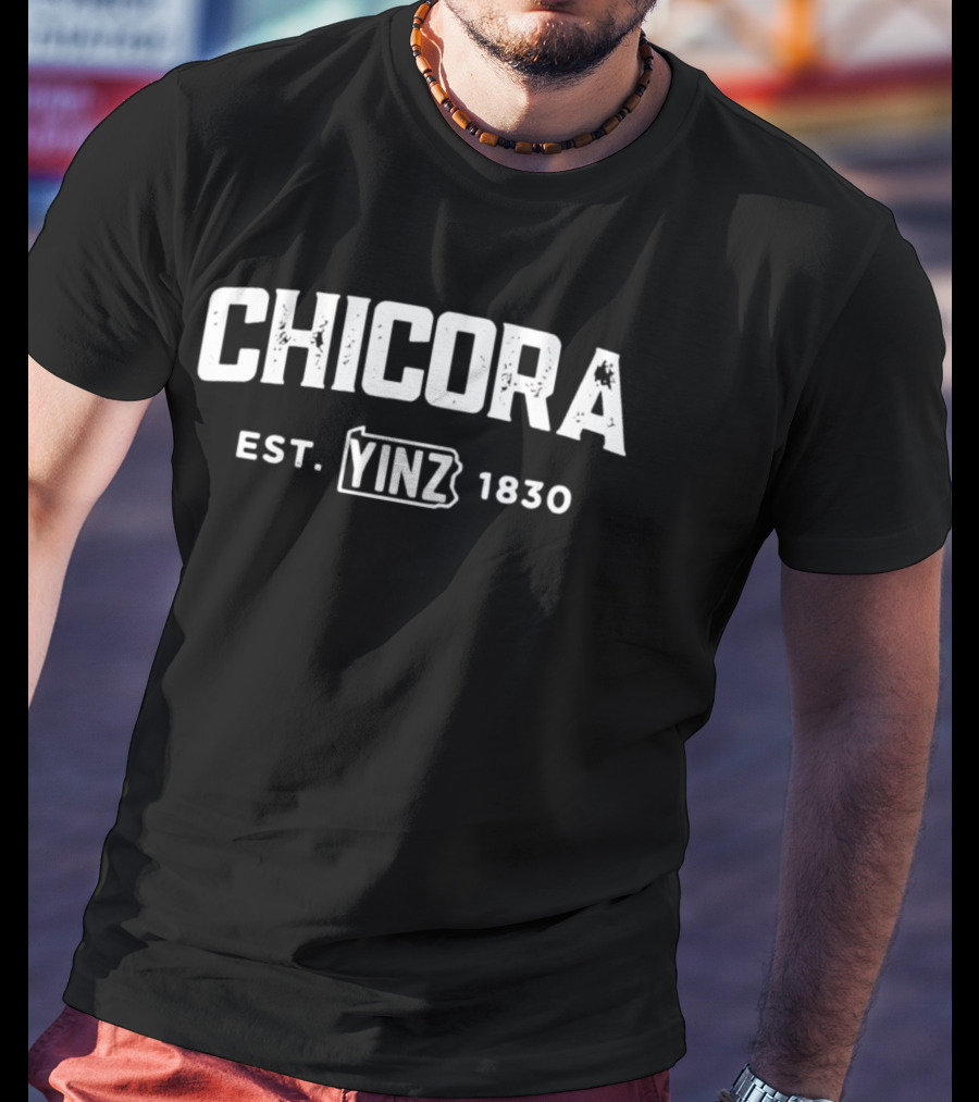 Chicora Pennsylvania Est. Yinz 1830 T-Shirt