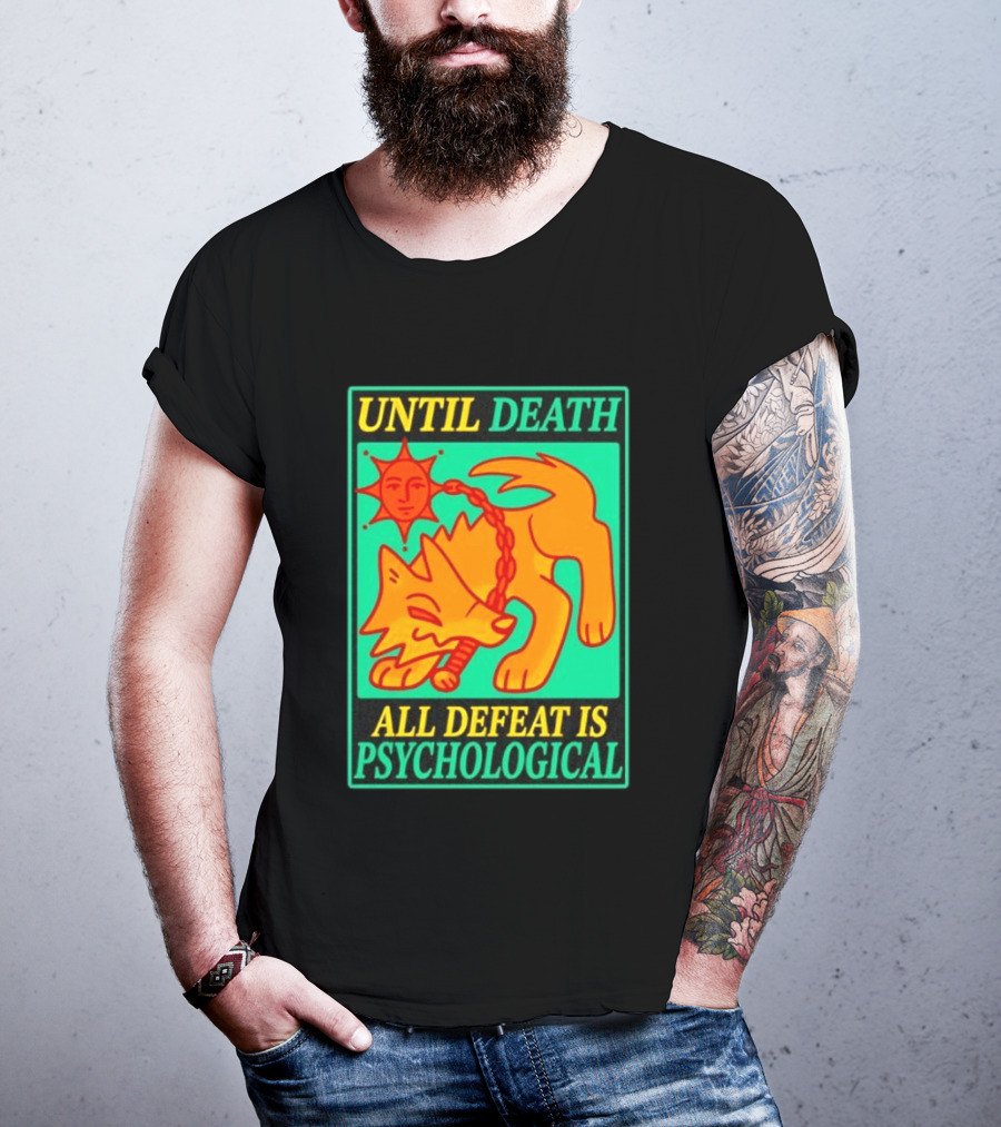Until Death All Defeat Is Psychological Wolf And Sun Motif T-Shirt