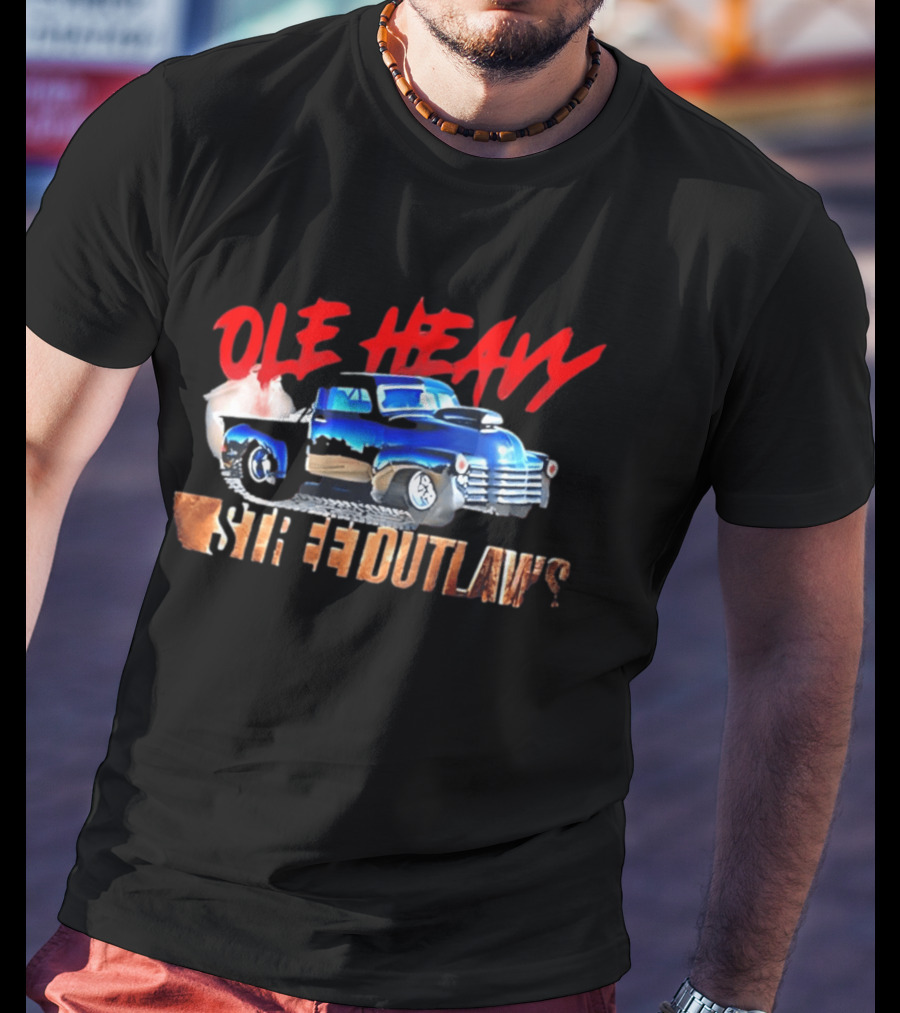 Ole Heavy Street Outlaws Blue Classic Truck Racing T-Shirt
