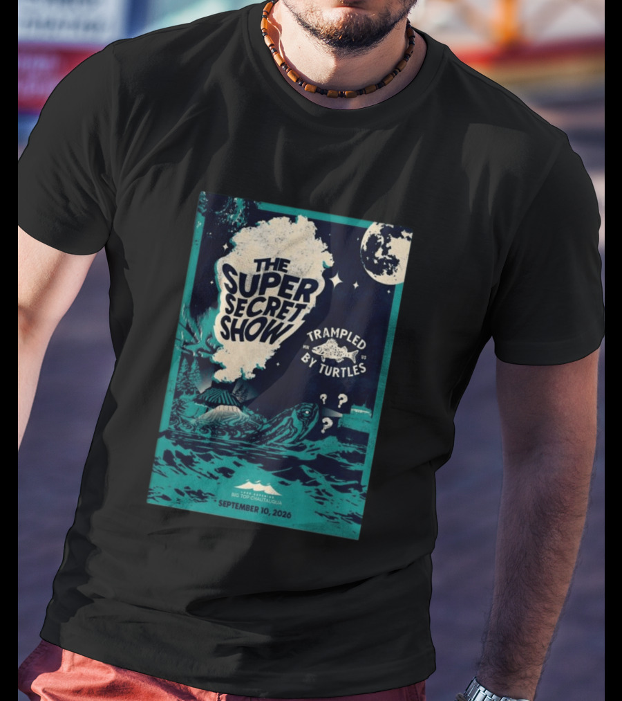 The Super Secret Show Trampled By Turtles Big Top Chautauqua Bayfield WI September 10 2026 T-Shirt