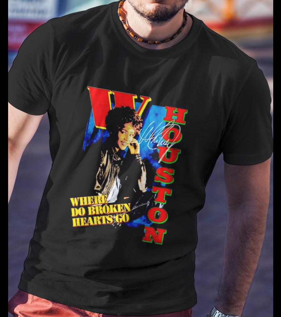 Whitney Houston Where Do Broken Hearts Go Signature T-Shirt