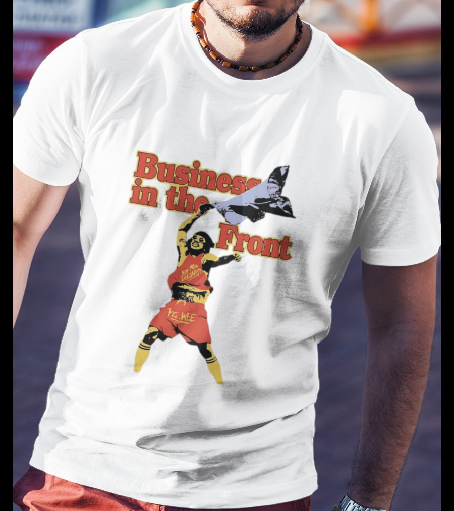 Business In The Front Hey Texan Yel Wee T-Shirt