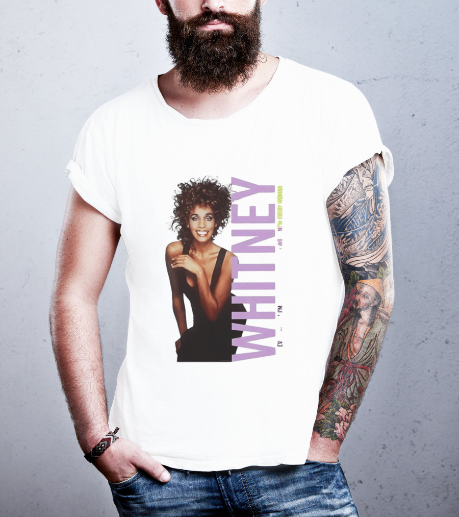 Whitney Houston I'm Every Woman Iconic Music Legend T-Shirt