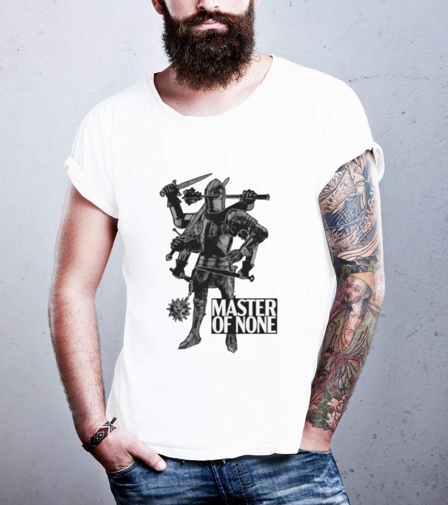 Master Of None Multi Armed Knight Medieval Fantasy Concept T-Shirt