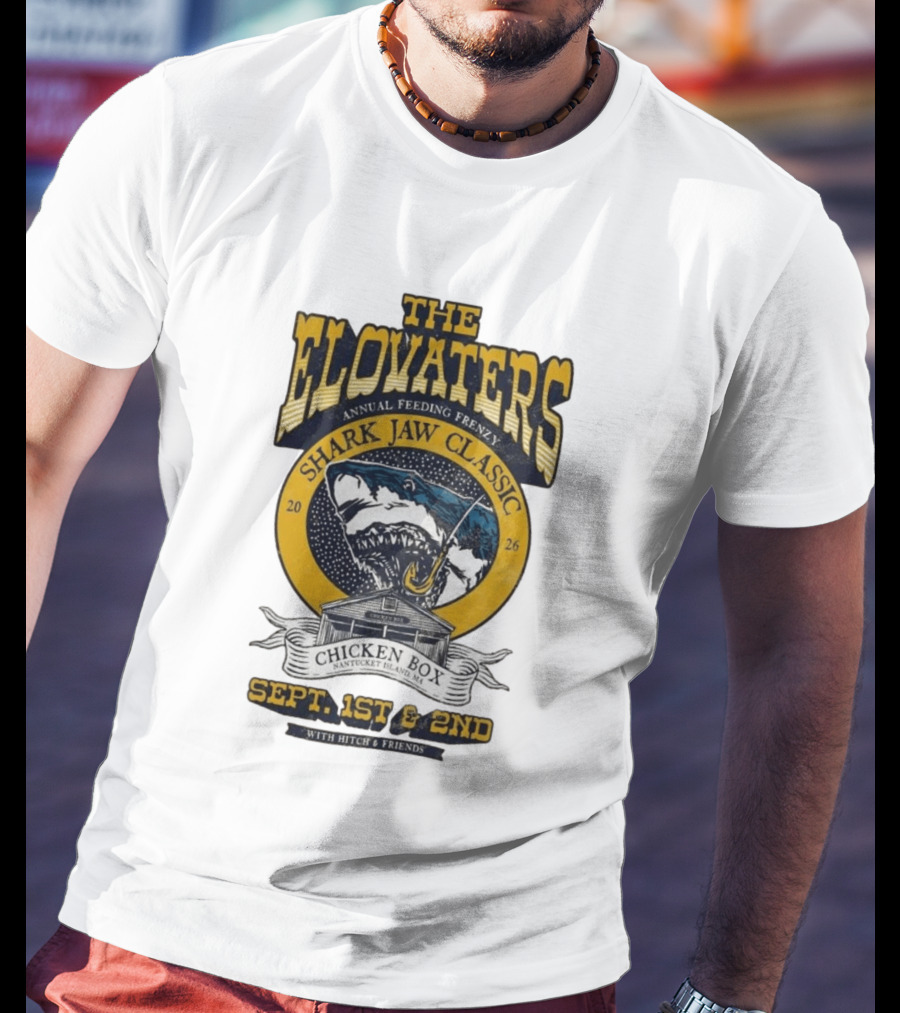 The Elovaters Annual Feeding Frenzy Shark Jaw Classic Nantucket Island MA Chicken Box Sept 1st 2nd 2026 With Hitch Friends T-Shirt
