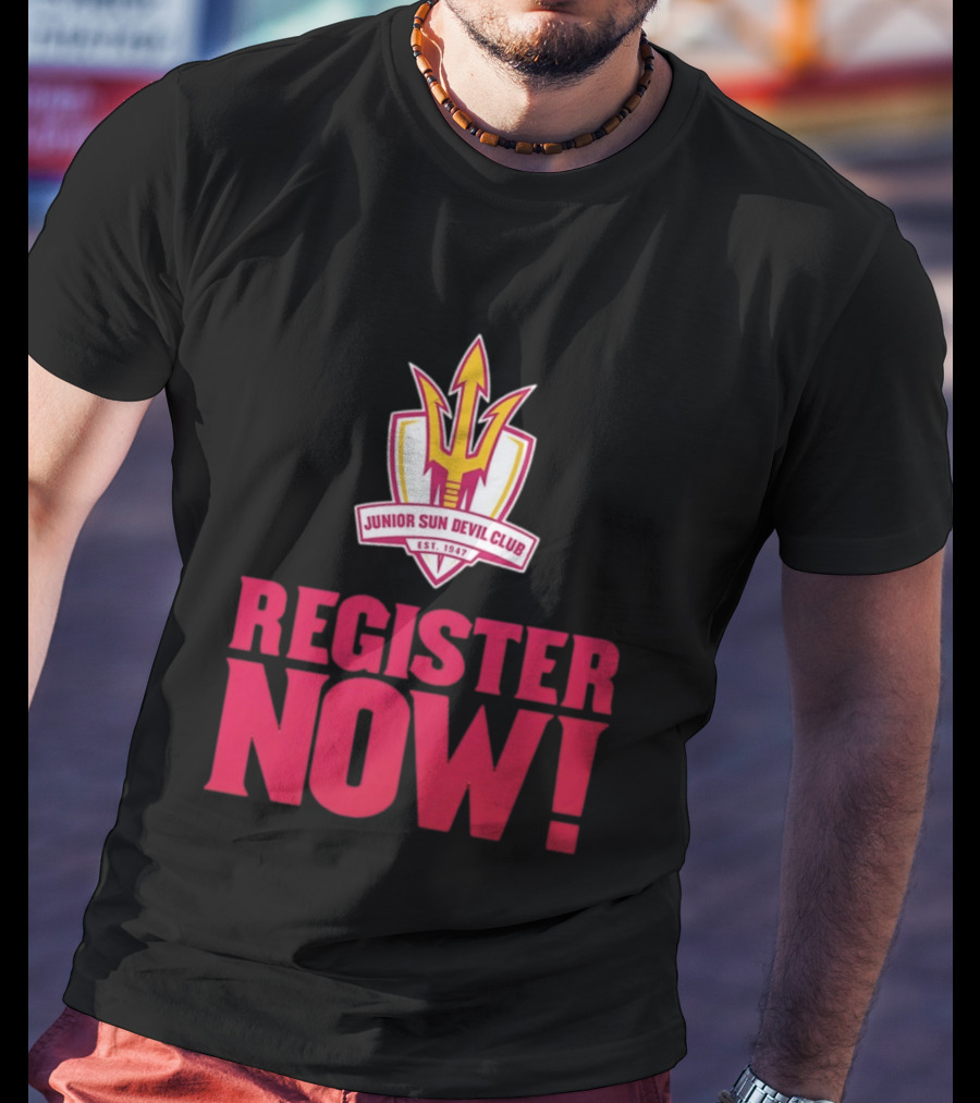 Junior Sun Devil Club Register Now Arizona State University Est 1947 T-Shirt