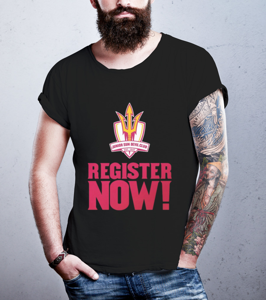 Junior Sun Devil Club Register Now Arizona State University Est 1947 T-Shirt