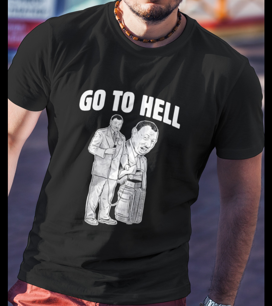 Go To Hell Protest Civil Rights Leader Martin Luther King Jr T-Shirt