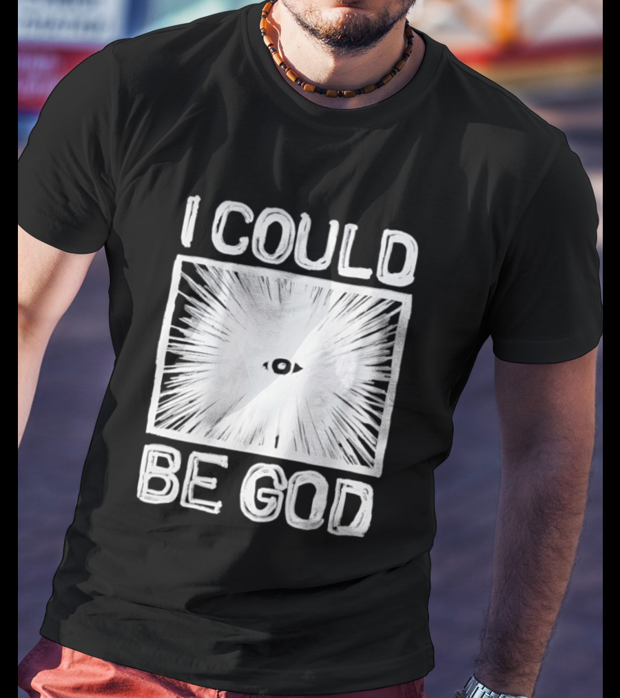 I Could Be God Minimalist Radiant Eye T-Shirt